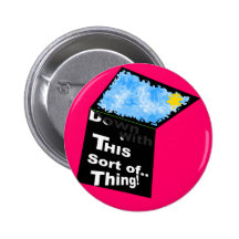DOWN with This sort of thing! Pinback Button