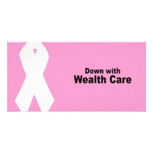 Down with Wealth Care Photo Card Template