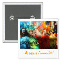 Drag Queen Rainbow, As sassy as I wanna be!! Pinback Buttons