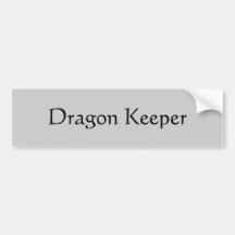 Dragon Keeper Bumper Stickers
