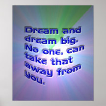 Dream your dream inspiration poster