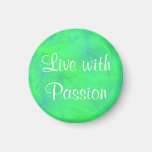 Dreams Live With Passion Abstract Green Maget Refrigerator Magnets