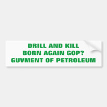DRILL AND KILL BUMPER STICKERS