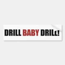 Drill Baby Drill Bumper Sticker