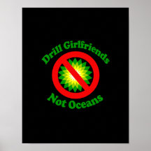Drill Girlfriends NOT Oceans Poster