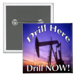 Drill Here Drill NOW! button
