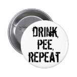 Drink Pee Repeat Button