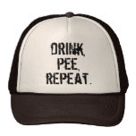 Drink Pee Repeat Hats