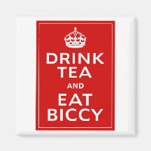 Drink Tea and Eat Biccy ~ British Fun Refrigerator Magnet