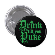 Drink Til You Puke Pins