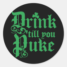 Drink Til You Puke Round Sticker