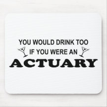 Drink Too - Actuary Mouse Pad