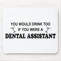 Drink Too - Dental Assistant Mousemats