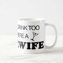 Drink Too - Housewife Coffee Mugs