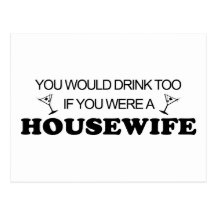 Drink Too - Housewife Postcard
