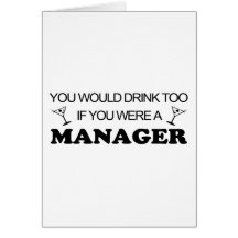 Drink Too - Manager Greeting Cards