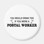 Drink Too - Postal Worker Fridge Magnets