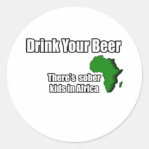 Drink your Beer Design Round Stickers