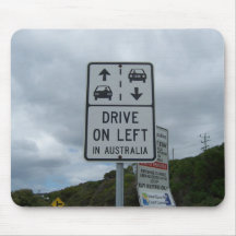 Drive On Left in Australia Sign Mouse Pad