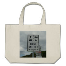 Drive On Left in Australia Sign Tote Bag