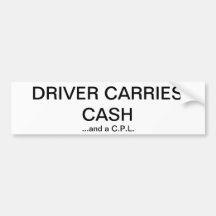 Driver Carries Cash Bumper Sticker