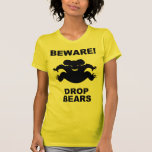 Drop Bears! Tshirts