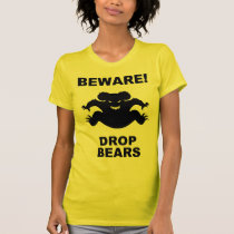 Drop Bears! t-shirts