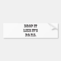drop it like its pots bumper stickers