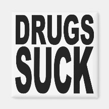 Drugs Suck Magnets