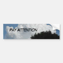 DSCF4577, Pay Attention Bumper Sticker