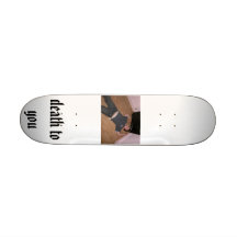 DSCN9641, death to you Skate Decks