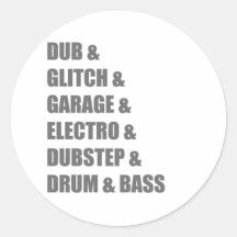 Dub Electro Glitch Dubstep Drum and Bass shirt Sticker
