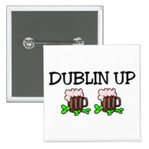 Dublin Up St Patricks Day Pinback Button