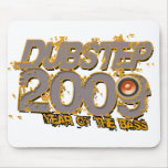 Dubstep 2009 mousepad