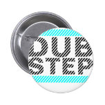 Dubstep Cyan Pinback Button