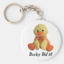 Ducky Did It! Keychain