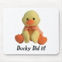 Ducky Did It! Mouse Pads