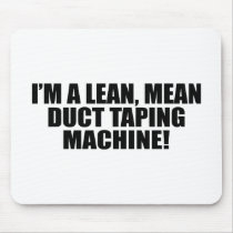 Duct Tape Machine mousepads