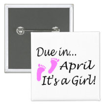 Due In April (It's A Girl) Pins