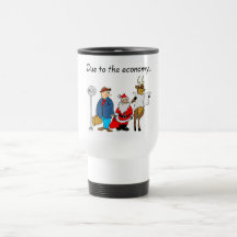 Due To The Economy Santa Mug