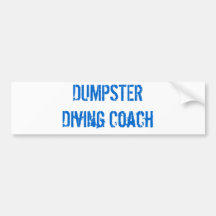 DUMPSTERDiving Coach Bumper Stickers