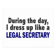 During The Day I Dress Up Like A Legal Secretary Postcard