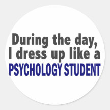 During The Day I Dress Up Like Psychology Student Sticker