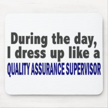 During The Day Quality Assurance Supervisor Mouse Pad
