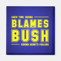 Each Time Obama Blames Bush Fridge Magnet