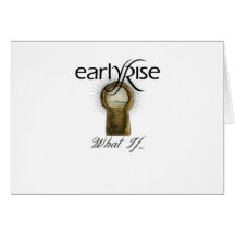 EarlyRise "What If" Design 1 Greeting Card