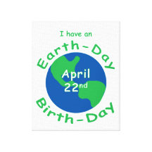 Earth Day Birthday Canvas Prints