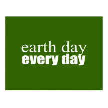 Earth Day Every Day Postcard
