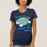 Earth Love T-shirts
