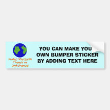 Earth No 2nd Chances T-shirts and Gifts Bumper Sticker